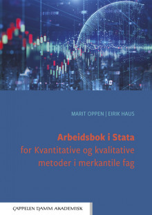 Arbeidsbok i Stata for Kvantitative og kvalitative metoder i merkantile fag av Marit Oppen og Eirik Haus (Heftet)