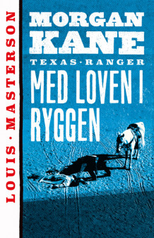 Med loven i ryggen av Louis Masterson (Ebok)