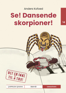 Leseunivers 14: Se! Dansende skorpioner! av Anders Kofoed (Innbundet)