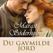 Du gavmilde jord av Margit Söderholm (Nedlastbar lydbok)