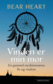 Vinden er min mor av Bear Heart (Ebok)