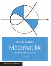 Matematikk for økonomi og finans av Eivind Eriksen (Fleksibind)