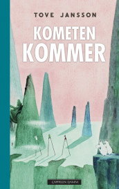 Kometen kommer av Tove Jansson (Ebok)