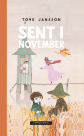 Sent i november av Tove Jansson (Ebok)