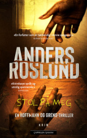 Stol på meg av Anders Roslund (Heftet)