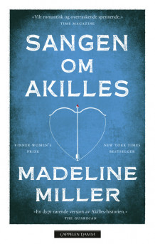 Sangen om Akilles av Madeline Miller (Heftet)