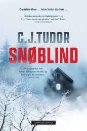 Snøblind av C.J. Tudor (Innbundet)