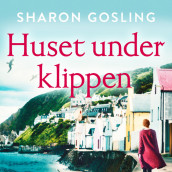 Huset under klippen av Sharon Gosling (Nedlastbar lydbok)