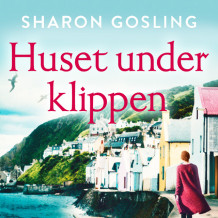 Huset under klippen av Sharon Gosling (Nedlastbar lydbok)