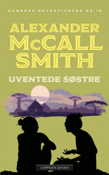 Uventede søstre av Alexander McCall Smith (Heftet)