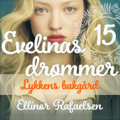 Lykkens bakgård av Ellinor Rafaelsen (Nedlastbar lydbok)