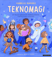 Teknomagi av Isabelle Ringnes (Innbundet)