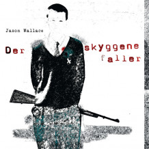 Der skyggene faller av Jason Wallace (Nedlastbar lydbok)