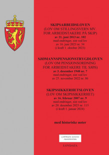 Skipsarbeidsloven, sjømannspensjonstrygdloven og skipssikkerhetsloven (Heftet)