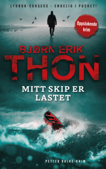 Mitt skip er lastet av Bjørn Erik Thon (Ebok)