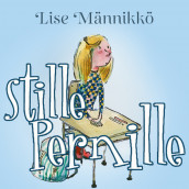 Stille Pernille av Lise Männikkö (Nedlastbar lydbok)