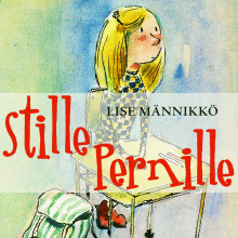 Stille Pernille av Lise Männikkö (Nedlastbar lydbok)