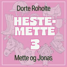 Mette og Jonas av Dorte Roholte (Nedlastbar lydbok)