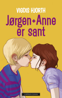 Jørgen + Anne er sant av Vigdis Hjorth (Innbundet)