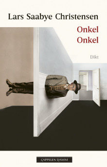 Onkel Onkel av Lars Saabye Christensen (Heftet)