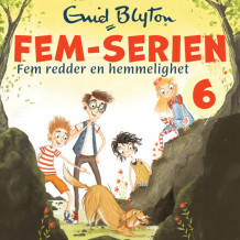 Fem redder en hemmelighet av Enid Blyton (Nedlastbar lydbok)