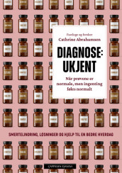 Diagnose: Ukjent av Cathrine Abrahamsen (Ebok)