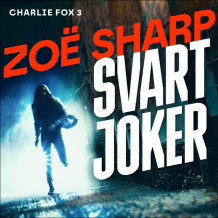 Svart Joker av Zoë Sharp (Nedlastbar lydbok)