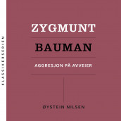 Zygmunt Bauman - Aggresjon på avveier av Øystein Nilsen (Nedlastbar lydbok)