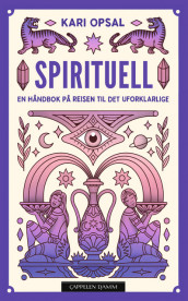 Spirituell av Kari Opsal (Heftet)