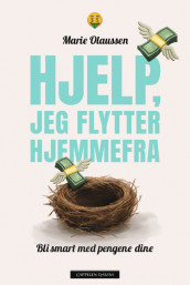 Hjelp, jeg flytter hjemmefra! av Marie Olaussen (Heftet)