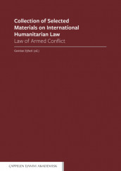 Collection of Selected Materials on International Humanitarian Law av Gentian Zyberi (Heftet)