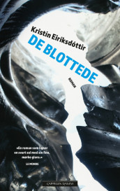 De blottede av Kristín Eiríksdóttir (Innbundet)