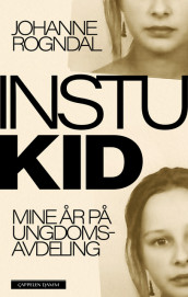 Instukid av Johanne Rogndal (Ebok)