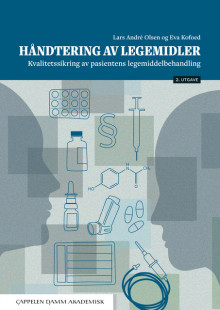 Håndtering av legemidler av Lars André Olsen og Eva Kofoed (Heftet)