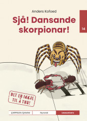 Leseunivers 14: Sjå! Dansande skorpionar! av Anders Kofoed (Innbundet)