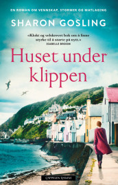 Huset under klippen av Sharon Gosling (Heftet)