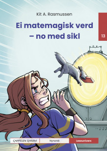 Leseunivers 13: Ei matemagisk verd - no med sikl av Kit A. Rasmussen (Innbundet)