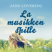 La musikken spille av Jane Lovering (Nedlastbar lydbok)