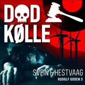 Død kølle av Svein F. Hestvaag (Nedlastbar lydbok)
