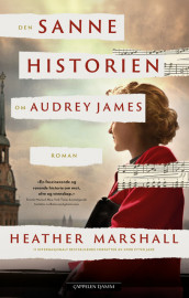 Den sanne historien om Audrey James av Heather Marshall (Innbundet)