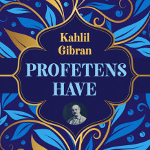 Profetens have av Kahlil Gibran (Nedlastbar lydbok)