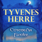 Tyvenes herre av Cornelia Funke (Nedlastbar lydbok)