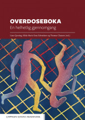 Overdoseboka av Thomas Clausen, Hilde Marie Erøy Edvardsen og Linn Gjersing (Heftet)