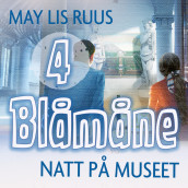 Natt på museet av May Lis Ruus (Nedlastbar lydbok)