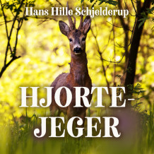 Hjortejeger av Hans Hille Schjelderup (Nedlastbar lydbok)