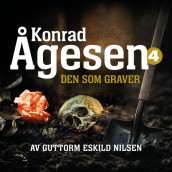 Den som graver av Guttorm Eskild Nilsen (Nedlastbar lydbok)