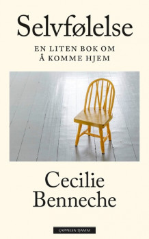 Selvfølelse av Cecilie Benneche (Innbundet)