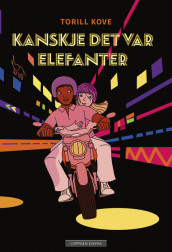 Kanskje det var elefanter av Torill Kove (Ebok)