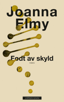 Født av skyld av Joanna Elmy (Ebok)