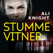 Stumme vitner av Ali Knight (Nedlastbar lydbok)